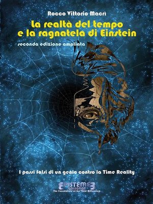 cover image of La realtà del tempo e la ragnatela di Einstein--II edizione
